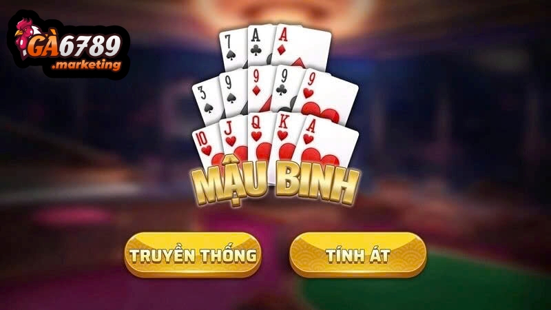 Bí Kíp Xếp Bài Và Chiến Thuật Đánh Mậu Binh Ga6789 Thắng Lớn